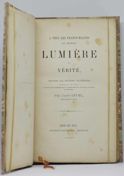 FRANC-MACONNERIE / LEVEL, A tous les Francs-Maçons du monde, lumière et vérité, ou réponses aux doctrines maçonniques exposées pat J.-M. Ragon dans son Cours philosophique et interprétatif des initiations anciennes et modernes, par l’abbé Level, curé de Delouze (Meuse). 1875 – Image 2