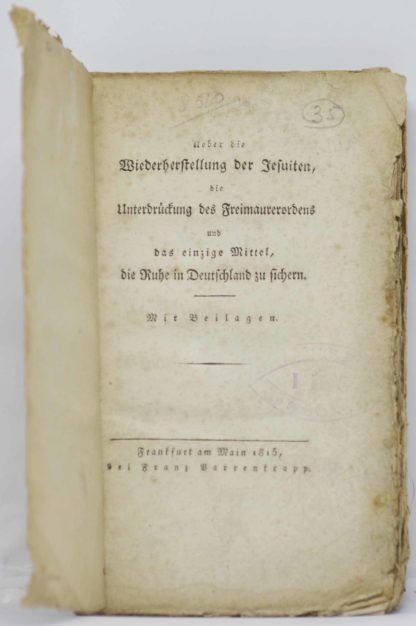 FRANC-MACONNERIE / JESUITES, Ueber die Wiederherstellung der Jesuiten, die Unterdrückung des Freimaurerordens und das einzige Mittel, die Ruhe in Deutschland zu sichern. Mit Beilagen. 1815 – Image 2