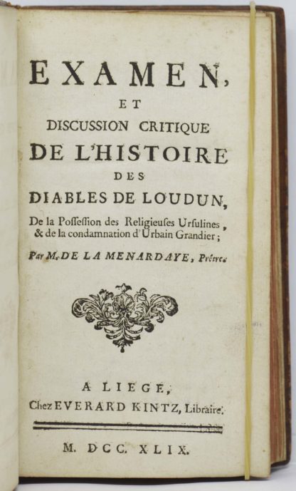 LA MENARDAIE, Examen et discussion critique de l’histoire des diables de Loudun, de la possession des religieuses Ursulines, & de la condamnation d’Urbain Grandier. 1749 – Image 3