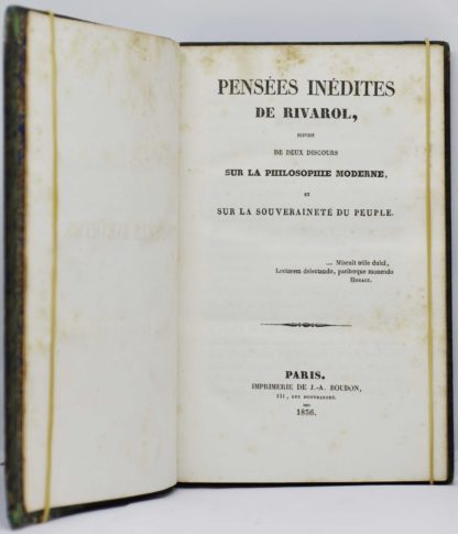 RIVAROL, Pensées inédites de Rivarol, suivies de deux discours sur la philosophie moderne, et sur la souveraineté du peuple. 1836