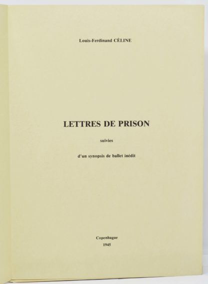 CÉLINE, Lettres de prison, suivies d'un synopsis de ballet inédit. 1945 – Image 2