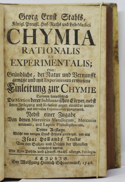 STAHL, Chymia rationalis et experimentalis. / Anweisung zur Metallurgie. 1746
