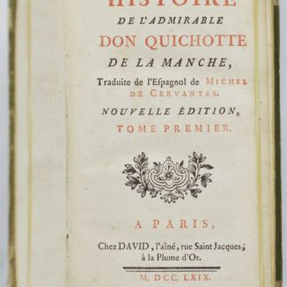 CERVANTES, Histoire de l’admirable Don Quichotte de la Manche. 1769