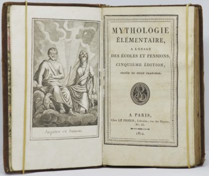 ANONYME, Mythologie élémentaire à l’usage des écoles et pensions ; cinquième édition ornée de seize planches. 1812