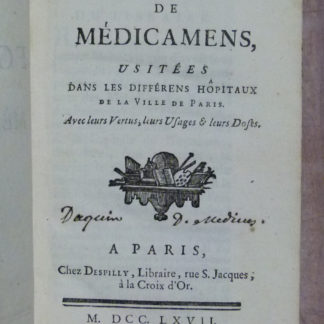 ANONYME / MEDECINE / PHARMACIE. FORMULES DE MEDICAMENS, USITEES DANS DIFFERENS HOPITAUX DE LA VILLE DE PARIS. Avec leurs Vertus, leurs Usages & leurs Doses. Suivi de FORMULES MEDICINALES DE L'HOPITAL DE LA CHARITE DE PARIS, en latin et en françois, avec les Doses & les Usages des Médicamens. 1767