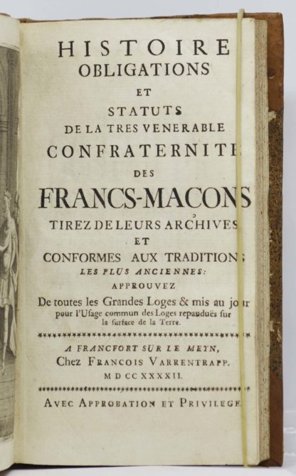 FRANC-MACONNERIE /  LA TIERCE, Histoire, obligations et statuts de la très vénérable Confraternité des Francs-Maçons tirez de leurs archives et conformes aux traditions les plus anciennes..., 1742