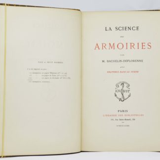 BACHELIN-DEFLORENNE. La science des armoiries par M. Bachelin-Deflorenne, avec gravures dans le texte. 1880