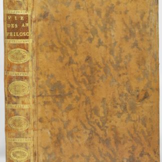 FENELON, Abrégé de la vie des anciens philosophes. Contenant l’analyse de leurs systêmes physiques, religieux et politiques, avec le recueil de leurs plus belles maximes. 1795