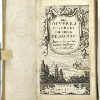 BALZAC, Les Oeuvres diverses du Sieur de Balzac. Augmentées en cette édition de plusieurs pièces nouvelles. 1658