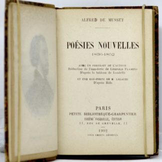 MUSSET. Poésies nouvelles, 1836-1852. Avec un portrait de l’auteur, réduction de l’eau-forte de Léopold Flameng, d’après le tableau de Landelle, et une eau-forte de Lalauze, d’après Bida. 1902