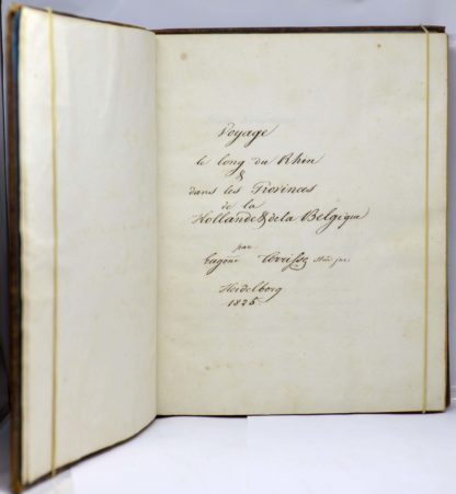 [TERRISSE], Voyage le long du Rhin & dans les Provinces de la Hollande & de la Belgique, par Eugène Terrisse, stud. Jur. Heidelberg, 1825