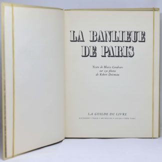 CENDRARS / DOISNEAU, La Banlieue de Paris. 1949