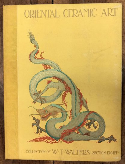 BUSHELL, ORIENTAL CERAMIC ART illustrated by Examples front the Collection od W.T. Walters. [Volumes 7 & 8]. 1897