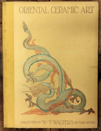 BUSHELL, ORIENTAL CERAMIC ART illustrated by Examples front the Collection od W.T. Walters. [Volumes 7 & 8]. 1897 – Image 6