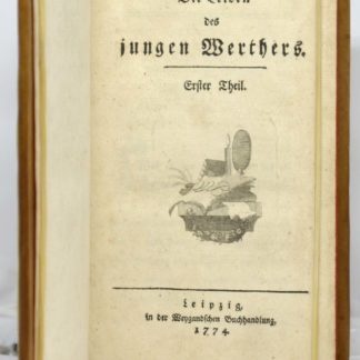 GOETHE, Die Leiden des jungen Werthers. Erster [-zweyter] Theil. 1774
