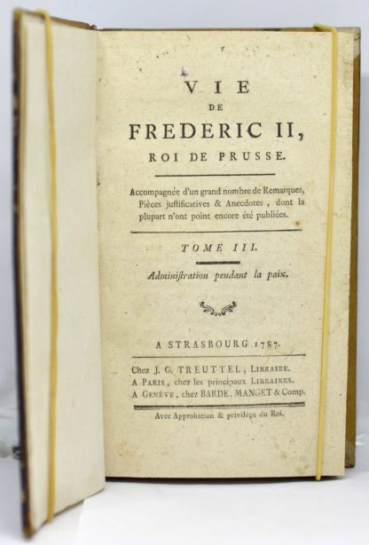 THIBAULT DE LAVEAUX. Vie de Frédéric II, roi de Prusse. Tome I [- III]. 1787 – Image 4