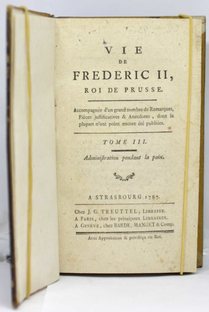 THIBAULT DE LAVEAUX. Vie de Frédéric II, roi de Prusse. Tome I [- III]. 1787 – Image 5