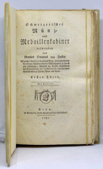 HALLER, Schweizerisches Münz- und Medaillenkabinet beschrieben von Gottlieb Emanuel Haller des grossen Raths des Freystaats Bern, Correspondenten der königl... 1780-81 – Image 2