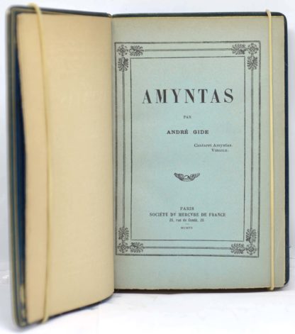 GIDE, Amyntas. Mopsus. Feuilles de route. De Biskra à Touggourt. Le renoncement au voyage. 1906