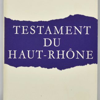 CHAPPAZ, Testament Du Haut-Rhône, 1953