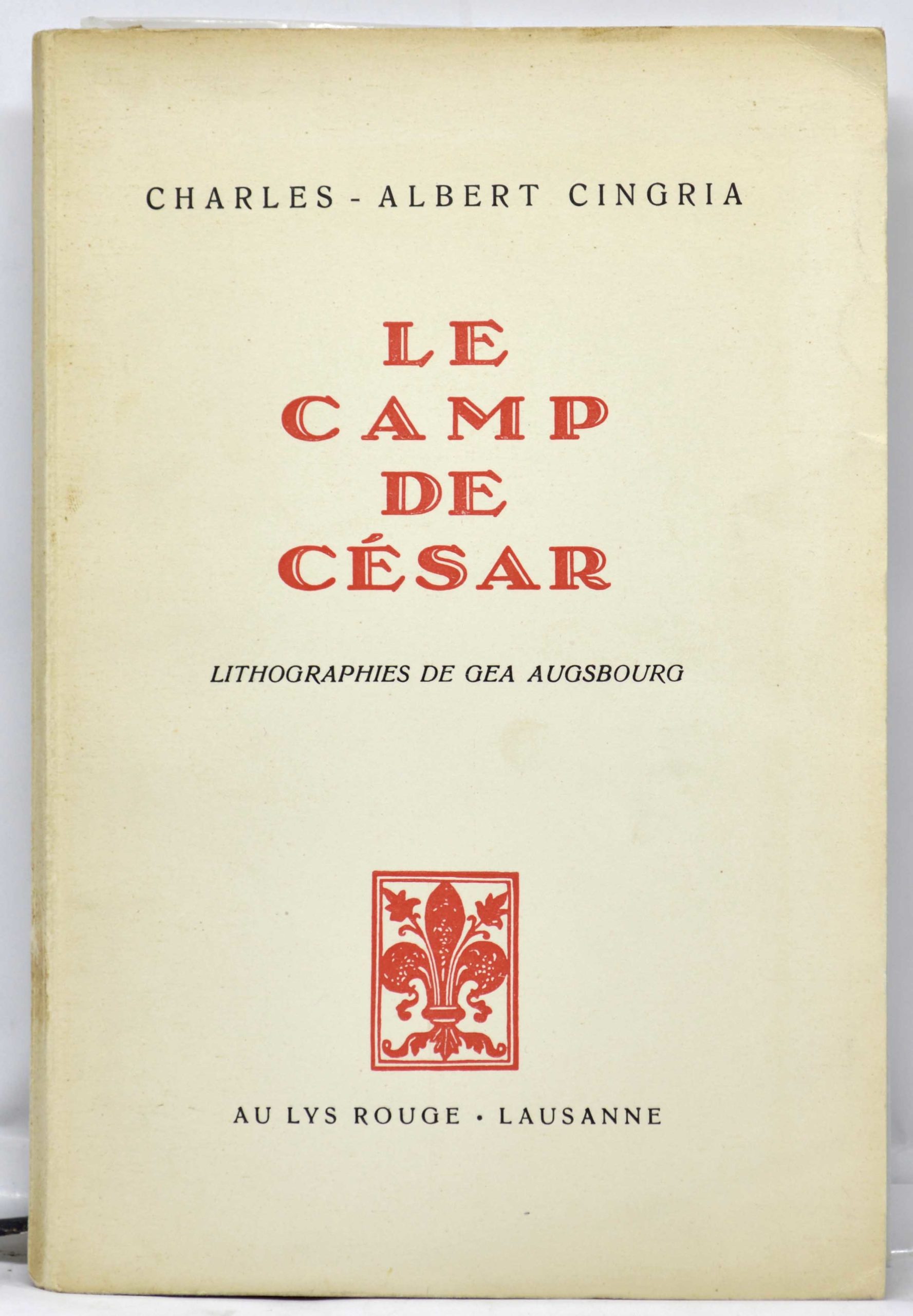CINGRIA, Le Camp De César. Lithographies de Gea Augsbourg. 1945