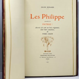 RENARD / COLIN (ill.), LES PHILIPPE précédés de PATRIE !, 1907