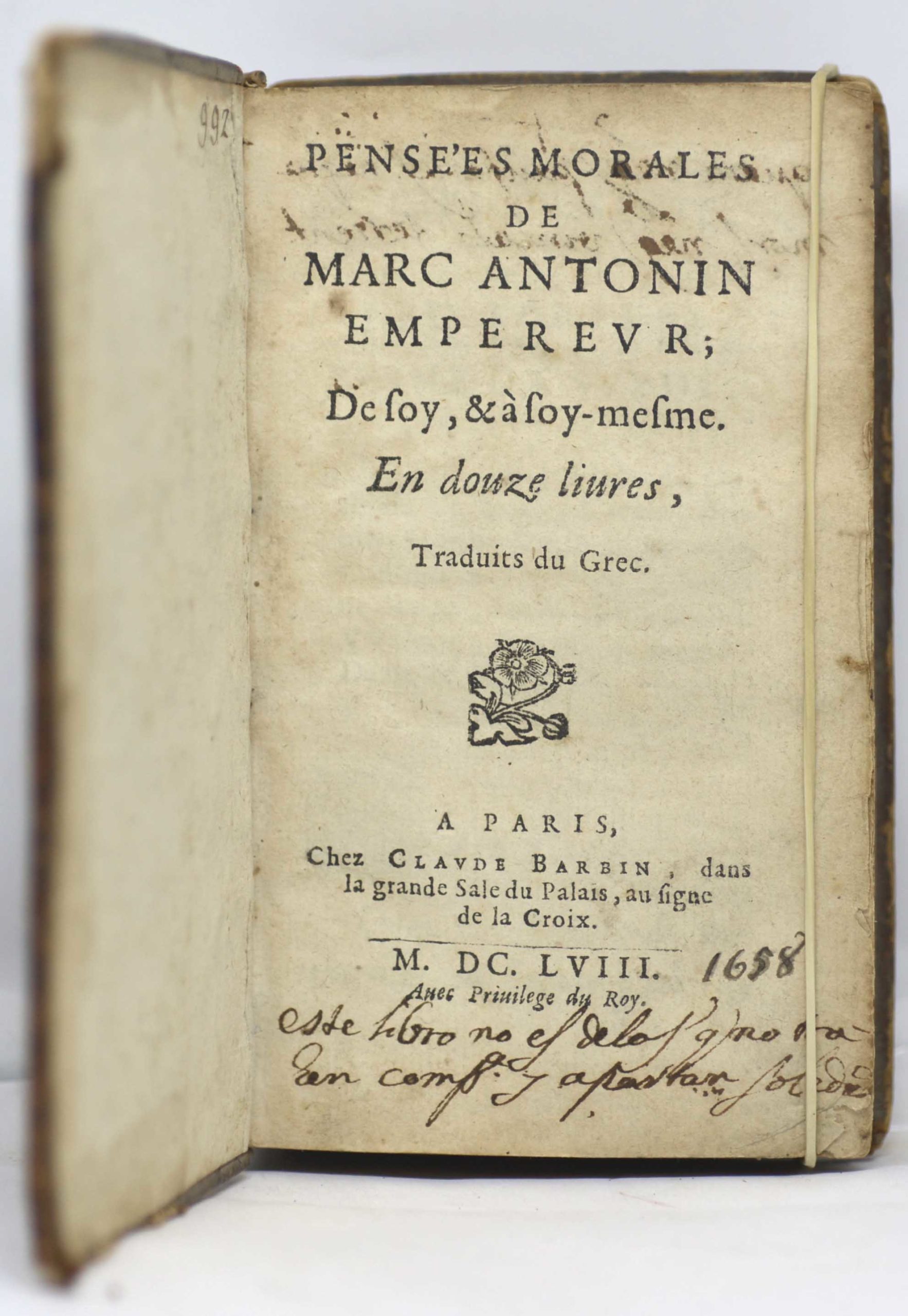 MARC-AURÈLE, Pensées morales de Marc Antonin Emperevr ; de soy, & à soy-mesme. En douze livres, Traduits du Grec. 1658 – Image 2