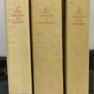 DE RONSARD, Les sonnets pour Helene. Les amours de Marie. Les amours de Cassandre. 1945