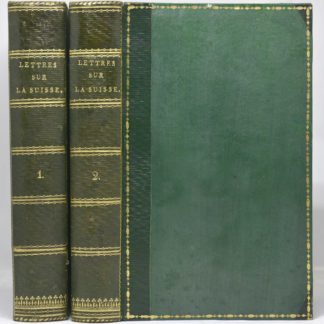 RAOUL-ROCHETTE, Lettres sur la Suisse écrites en 1819, 1820, 1821. Seconde édition revue et corrigée ; ornées de gravures d'après König et autres paysagistes célèbres. 1823