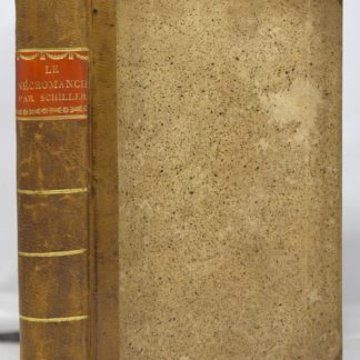 SCHILLER, LE NÉCROMANCIEN, ou LE PRINCE A VENISE. MÉMOIRES DU COMTE D'O***, PAR SCHILLER, TRADUITS ET TERMINÉS Par M™, la Baronne DE MONTOLIEU. 1811