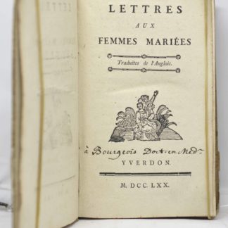 SMITH / ANEL LE REBOURS, Lettres aux femmes mariées. Traduites de l'Anglois [suivi de] Avis aux mères qui veulent nourrir leurs enfans. 1770