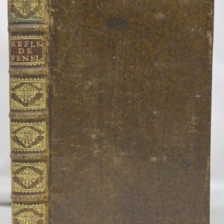 SALIGNAC DE LA MOTHE-FÉNELON, Réflexion sur la rhétorique et la poétique. Avec quelques autres pièces concernant l'Académie françoise. 1717