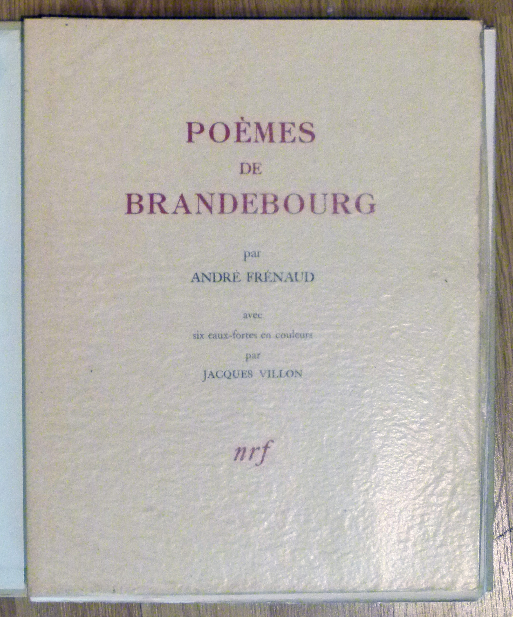 FRENAUD / VILLON (ill.), POÈMES DE BRANDEBOURG par André Frénaud avec six compositions gravées en couleurs par Jacques Villon. 1947