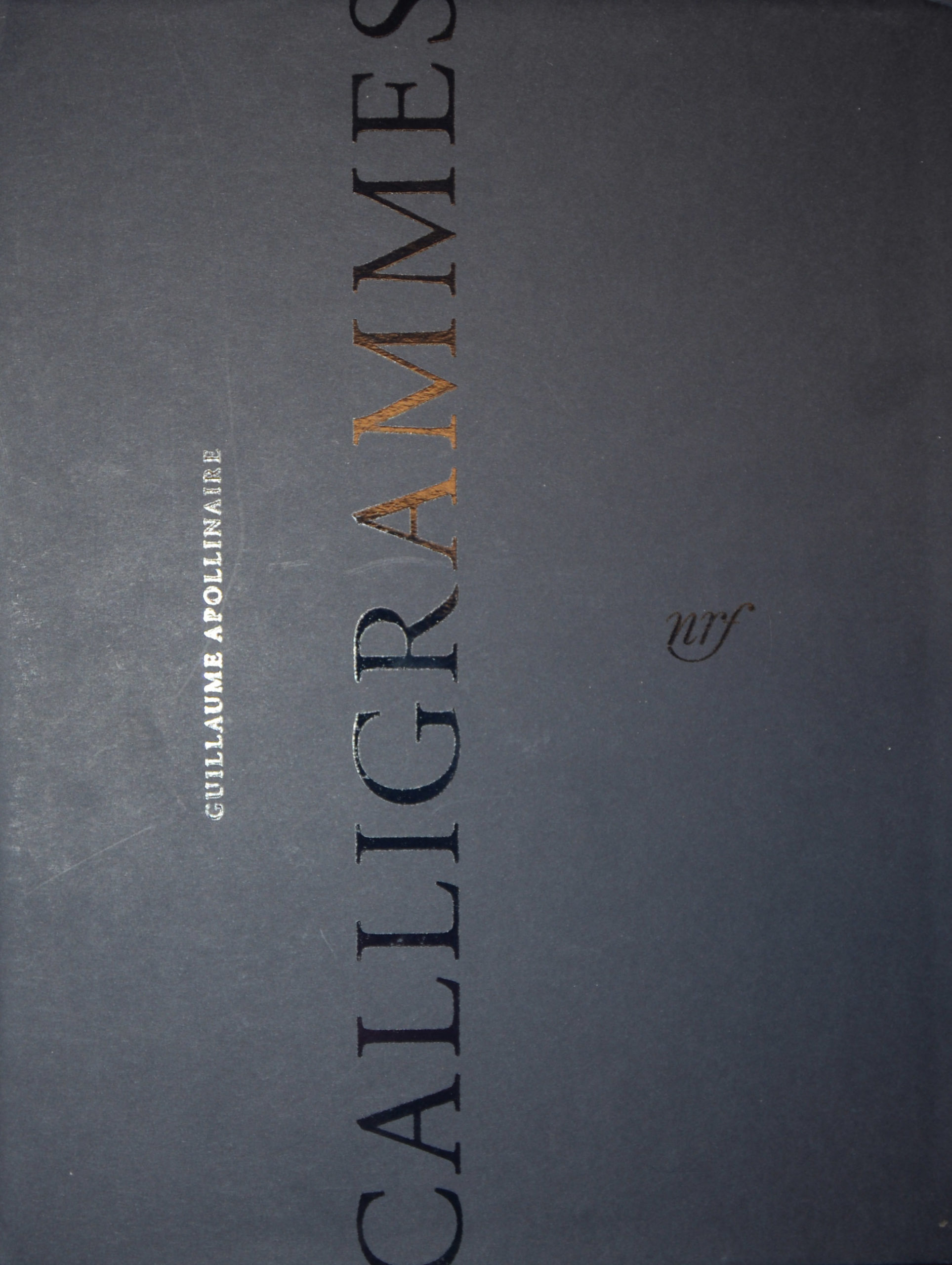 APOLLINAIRE, CALLIGRAMMES. Poèmes de la Paix et de la guerre 1913-1916. Ondes - Étendards - Case d'Armons - Lueurs des tirs - Obus couleur de lune - La tête étoilée. 2014 – Image 2