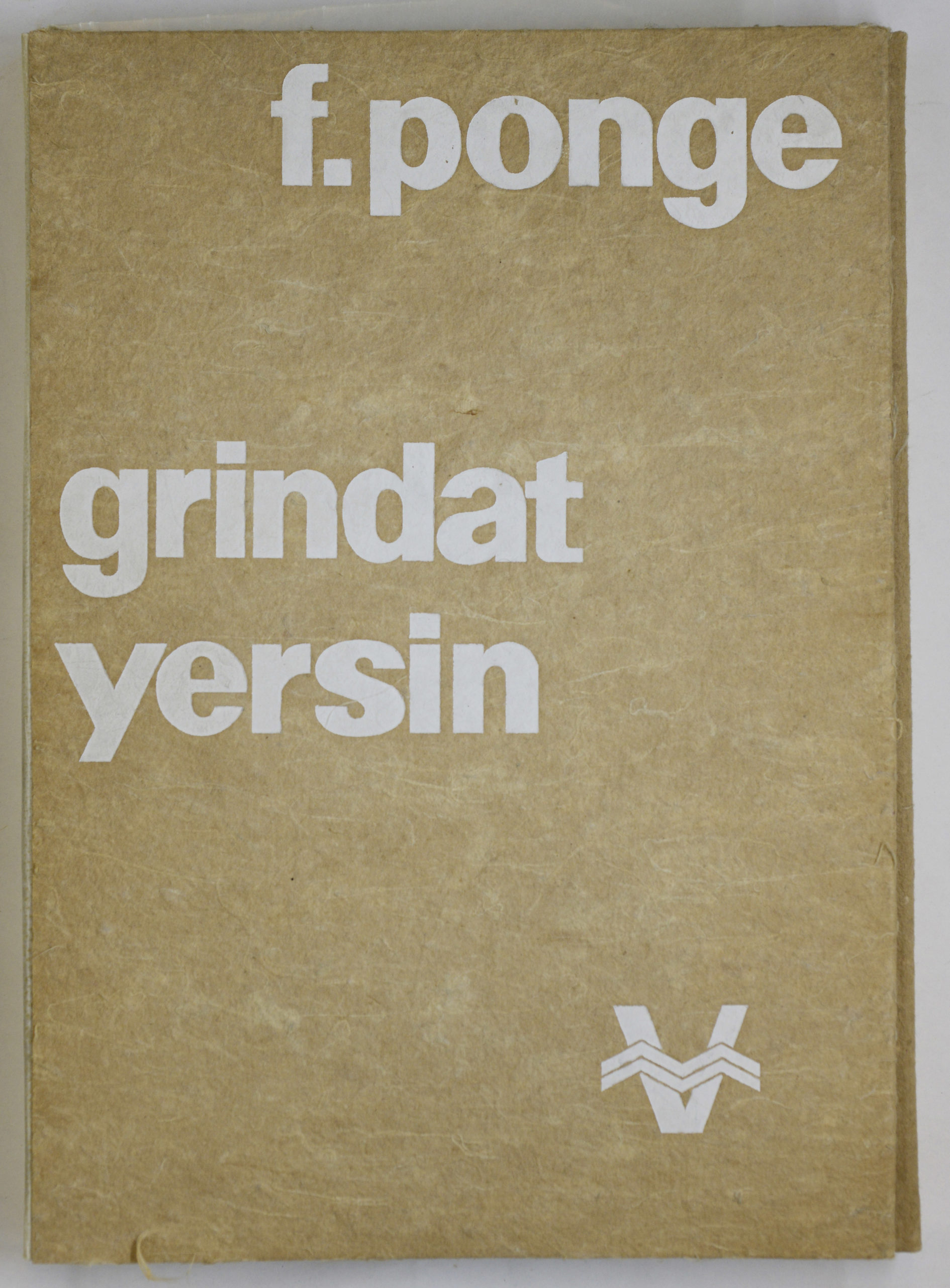 PONGE / GRINDAT / YERSIN, À la rêveuse matière, 1963