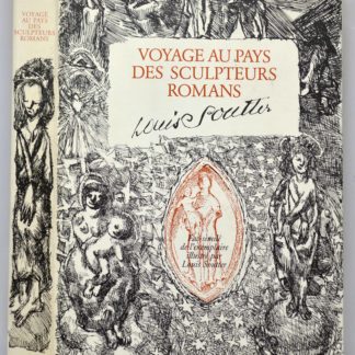 L. SOUTTER / A. FOREL / E. FOREL, Voyage au Pays des Sculpteurs Romans. Croquis de route à travers la France par Alexis Forel et illustré par Emmeline Forel. Fac-similé de l'exemplare illustré par Louis Soutter. Préface de Michel Thévoz. 1982